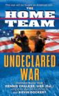 Image for The Home Team: Undeclared War