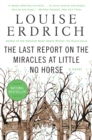 Image for Last Report on the Miracles at Little No Horse