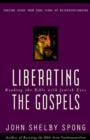 Image for Liberating the gospels