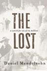 Image for The lost: a search for six of six million