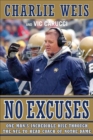 Image for No Excuses: One Man&#39;s Incredible Rise Through The Nfl To Head Coach Of Notr
