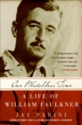 Image for One Matchless Time: A Life of William Faulkner.