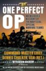 Image for One Perfect Op : An Insider&#39;s Account Of The Navy Seal Special Warfare Teams