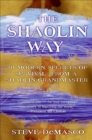 Image for The Shaolin way: 10 modern secrets of survival from a Shaolin grandmaster