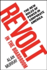 Image for Revolt in the Boardroom: The New Rules of Power in Corporate America