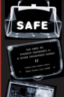 Image for Safe: How We Can Change the Rules of Engagement in a Newly Dangerous World