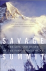 Image for Savage summit: true stories of the 5 women who climbed K2