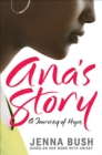 Image for Ana&#39;s story: a journey of hope