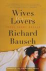 Image for Wives &amp; lovers: three short novels