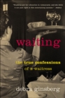 Image for Waiting: The True Confessions of a Waitress
