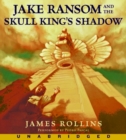 Image for Jake Ransom and the Skull King&#39;s Shadow CD