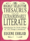 Image for The Highly Selective Thesaurus for the Extraordinarily Literate