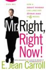 Image for Mr. Right, Right Now!: Man-catching Made Easy.
