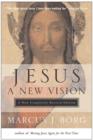 Image for Jesus, a New Vision: Spirit, Culture, and the Life of Discipleship