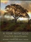 Image for A year with God  : living out the spiritual disciplines