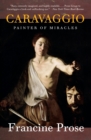 Image for Caravaggio  : painter of miracles