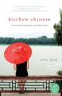 Image for Kitchen Chinese : A Novel About Food, Family, and Finding Yourself