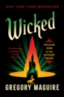 Image for Wicked : The Life And Times Of The Wicked Witch Of The West
