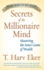 Image for Secrets of the Millionaire Mind: Mastering the Inner Game of Wealth