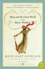 Image for Betsy and the Great World/Betsy&#39;s Wedding : Betsy-Tacy Series