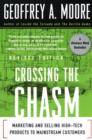 Image for Crossing the chasm: marketing and selling disruptive products to mainstream customers