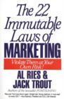 Image for The 22 immutable laws of marketing: violate them at your own risk