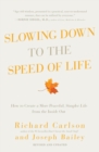 Image for Slowing Down to the Speed of Life