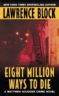 Image for Eight Million Ways to Die