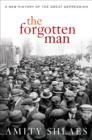 Image for The forgotten man: a new history of the Great Depression
