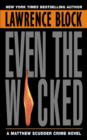 Image for Even the Wicked: A Matthew Scudder Novel