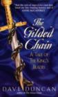 Image for Gilded Chain: A Tale Of The King&#39;s Blades