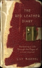 Image for The red leather diary: reclaiming a life through the pages of a lost journal