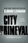 Image for City Primeval: High Noon in Detroit