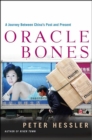 Image for Oracle bones: a journey between China&#39;s past and present