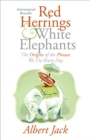 Image for Red herrings and white elephants: the origins of the phrases we use everyday