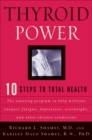 Image for Thyroid power: ten steps to total health