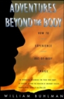 Image for Adventures beyond the body: how to experience out-of-body travel