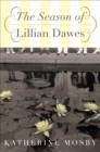 Image for Season of Lillian Dawes
