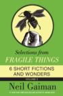 Image for Selections from Fragile Things, Volume Two: 6 Short Fictions and Wonders