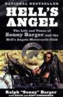 Image for Hell&#39;s angel: the life and times of Sonny Barger and the Hell&#39;s Angels Motorcycle Club