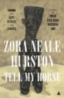 Image for Tell my horse: voodoo and life in Haiti and Jamaica