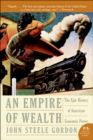 Image for An empire of wealth: the epic history of American economic power