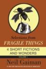 Image for Selections from Fragile Things, Volume One: 4 Short Fictions and Wonders