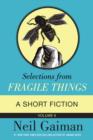 Image for Selections from Fragile Things, Volume Six: A Short Fiction