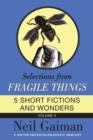 Image for Selections from Fragile Things, Volume Three: 5 Short Fictions and Wonders