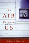 Image for Air Between Us