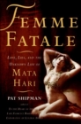 Image for Femme Fatale: A New Biography of Mata Hari