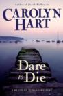 Image for Dare to Die: A Death on Demand Mystery