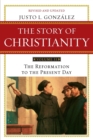 Image for Story of ChristianityVolume 2,: The reformation to the present day