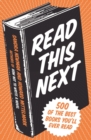 Image for Read This Next : Your (500) New Favorite Book(s)
